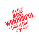 Vinyl Wall Art Decal - It’s The Most Wonderful Time of The Year - 23" x 27" - Christmas Seasonal Holiday Sticker - Indoor Outdoor Home Office Wall Window Bedroom Workplace Decals (23" x 27"; Red) 1