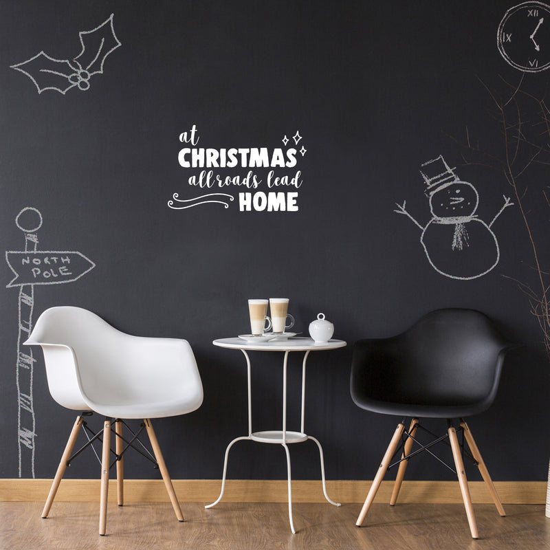 Vinyl Wall Art Decal - at Christmas All Roads Lead Home - 14" x 22.5" - Christmas Seasonal Decoration Sticker - Indoor Home Office Wall Door Window Bedroom Workplace Decor Decals (14" x 22.5"; White) 2