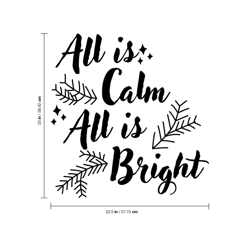 Vinyl Wall Art Decal - All is Calm All is Bright - 23" x 22.5" - Holiday Christmas Seasonal Sticker - Indoor Home Apartment Office Wall Door Window Bedroom Workplace Decor Decals (23" x 22.5"; Black) 1