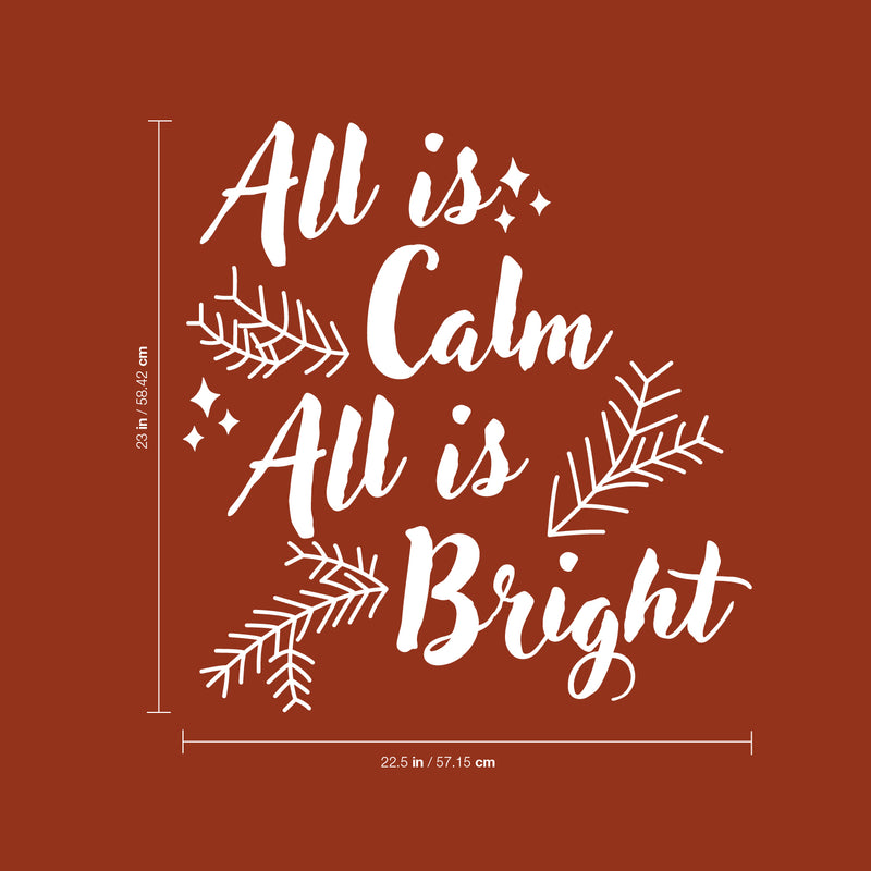 Vinyl Wall Art Decal - All is Calm All is Bright - 23" x 22.5" - Holiday Christmas Seasonal Sticker - Indoor Home Apartment Office Wall Door Window Bedroom Workplace Decor Decals (23" x 22.5"; White) 4