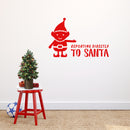 Vinyl Wall Art Decal - Reporting Directly to Santa - 22.5" x 35" - Christmas Holiday Seasonal Sticker - Home Apartment Wall Door Window Bedroom Living Room Work Decor Decals (22.5" x 35"; Red) 2