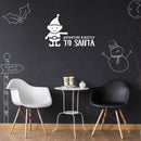 Vinyl Wall Art Decal - Reporting Directly to Santa - 22.5" x 35" - Christmas Holiday Seasonal Sticker - Home Apartment Wall Door Window Bedroom Living Room Work Decor Decals (22.5" x 35"; Black) 3