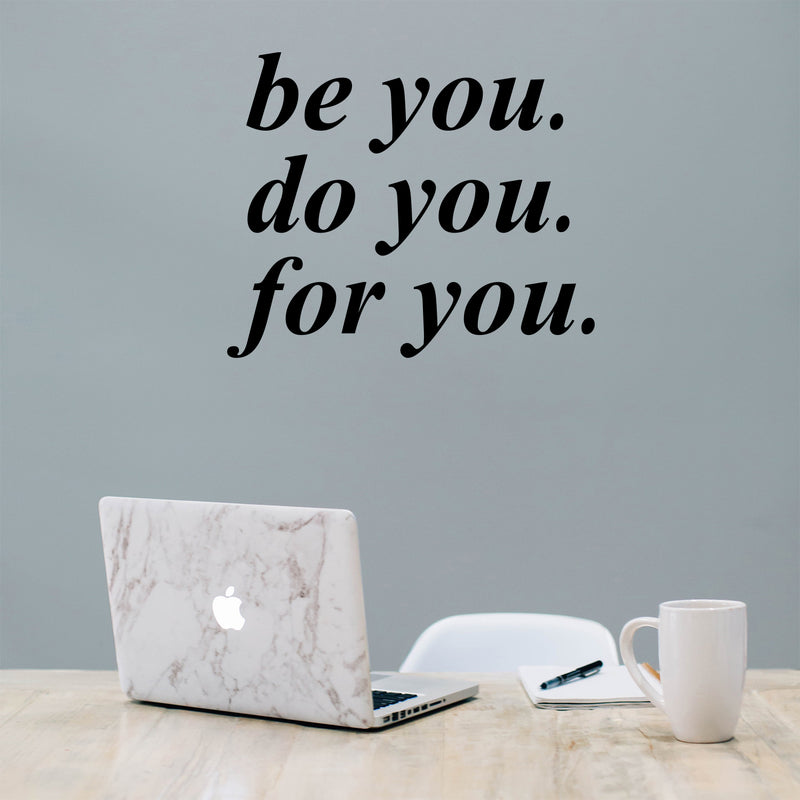 Vinyl Wall Art Decal - Be You Do You for You - 23" x 27" - Motivational Home Living Room Office Quote - Positive Modern Bedroom Dorm Room Apartment Indoor Outdoor Wall Decor 2