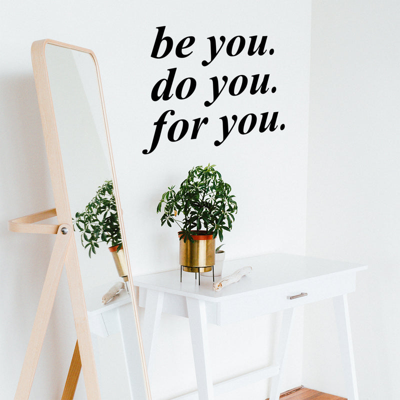 Vinyl Wall Art Decal - Be You Do You for You - 23" x 27" - Motivational Home Living Room Office Quote - Positive Modern Bedroom Dorm Room Apartment Indoor Outdoor Wall Decor 3