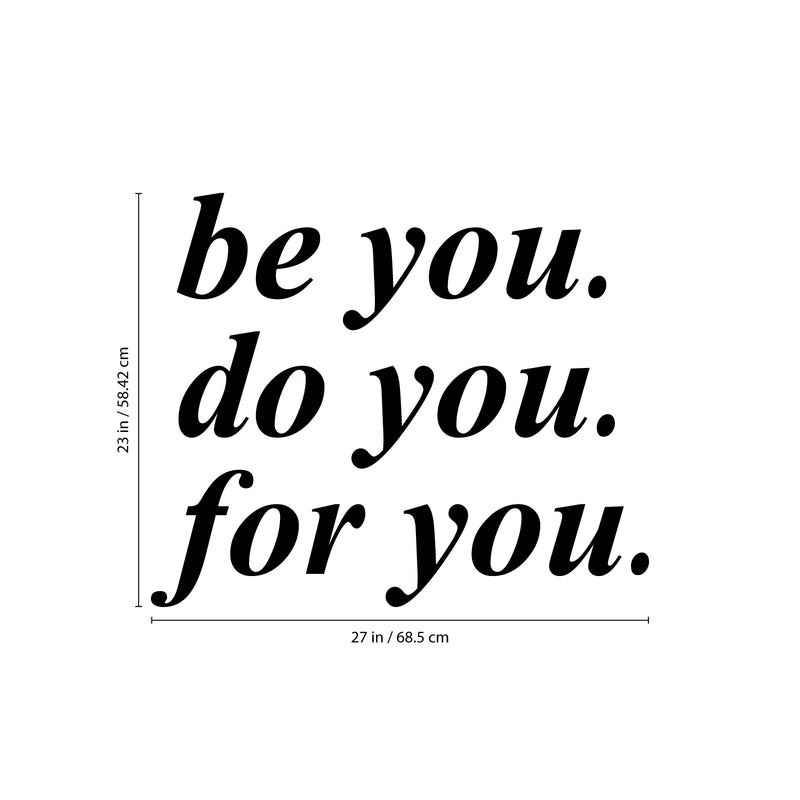 Vinyl Wall Art Decal - Be You Do You for You - 23" x 27" - Motivational Home Living Room Office Quote - Positive Modern Bedroom Dorm Room Apartment Indoor Outdoor Wall Decor 4