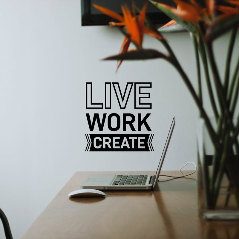 Vinyl Wall Art Decal - Live Work Create - Positive Modern Life Quotes For Business Workplace Bedroom Decoration - Motivational Wall Home Office Decor Stickers 2