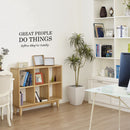 Vinyl Art Wall Decal - Great People Do Things Before They’re Ready - 10" x 22.5" - Motivational Life Quotes - House Apartment Wall Decoration - Positive Office Workplace Bedroom Living Room Decor 2