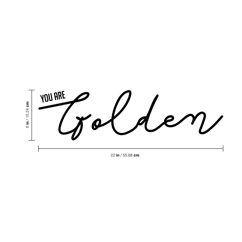 Vinyl Art Wall Decal - You are Golden - 6" x 22" - Inspirational Life Quotes - Positive House Apartment Wall Decoration - Motivational Office Workplace Bedroom Living Room Decor 4