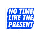 Vinyl Art Wall Decal - No Time Like The Present - 17" x 22" - Positive Life Quotes House Apartment Wall Decoration - Motivational Office Workplace Bedroom Living Room Decor (17" x 22"; Blue) 2