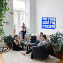 Vinyl Art Wall Decal - No Time Like The Present - 17" x 22" - Positive Life Quotes House Apartment Wall Decoration - Motivational Office Workplace Bedroom Living Room Decor (17" x 22"; Blue) 3