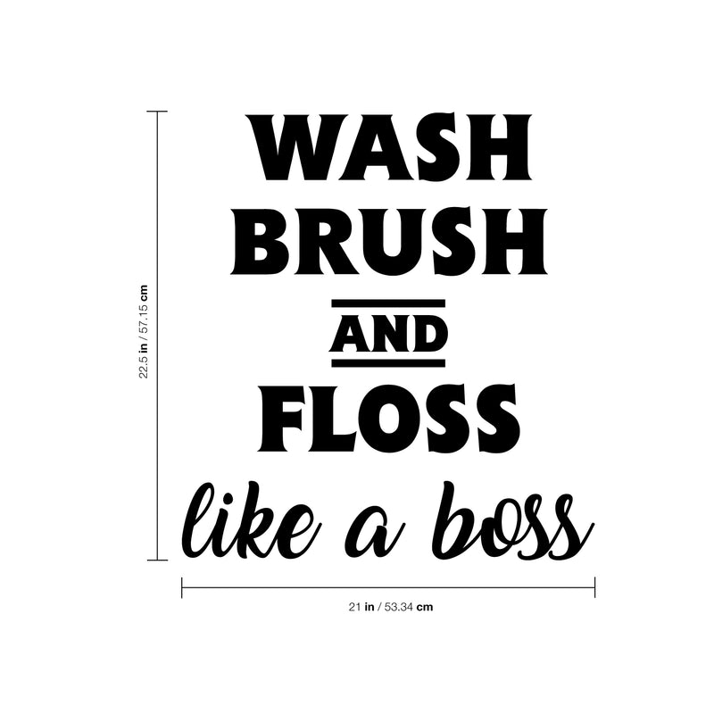 Vinyl Wall Art Decal - Wash Brush and Floss Like A Boss - 22.5" x 21" - Modern Household Home Bathroom Decoration Quote - Fun Indoor Wall Apartment Door Decor 4