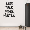 Vinyl Wall Art Decal - Less Talk More Hustle - 27" x 20" - Motivational Workout Quotes for Home Apartment Decor - Gym and Fitness Motivation Healthy Lifestyle Wall Door Decor 1