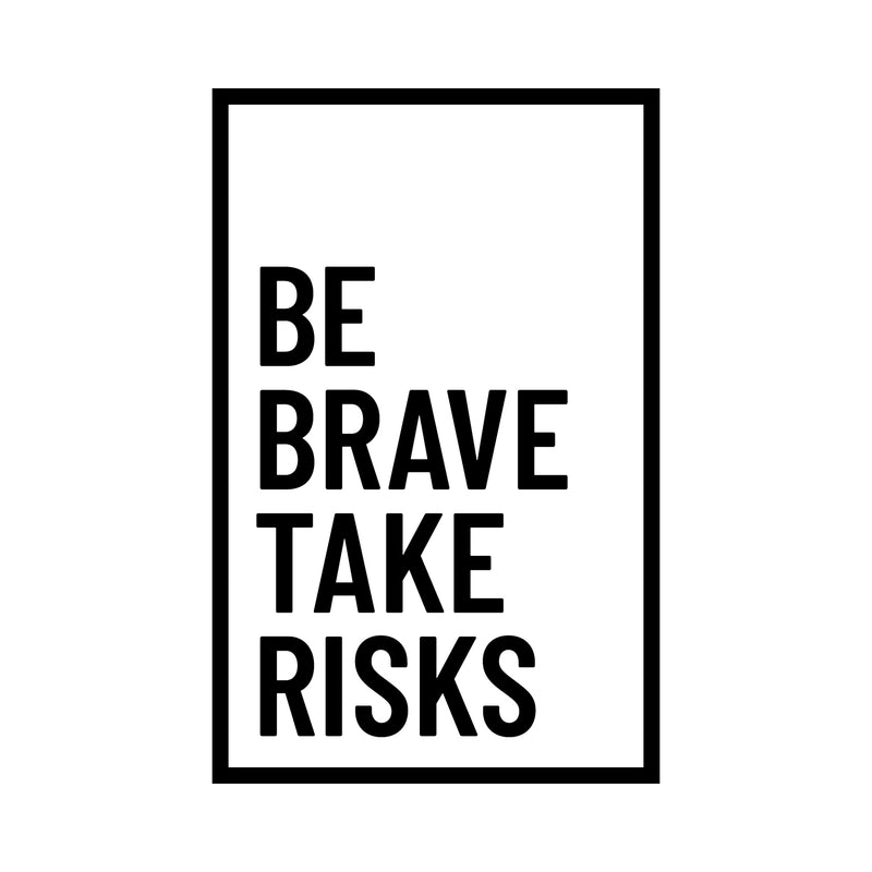 Vinyl Wall Art Decal - Be Brave Take Risks - 31" x 20" - Motivational Life Quote for Home Bedroom Living Room Work Office - Positive Quotes for Apartment Workplace Decor 1
