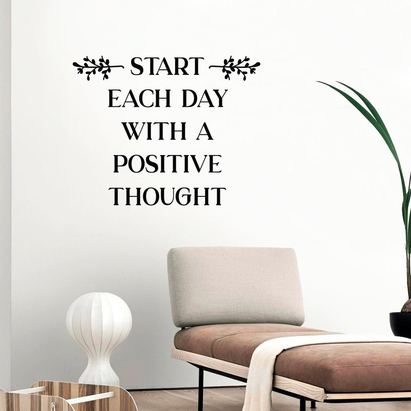 Vinyl Wall Art Decal - Start Each Day With A Positive Thought - - Motivational Life Quote For Home Bedroom Living Room Work Office - Positive Quotes For Apartment Workplace Decor 3