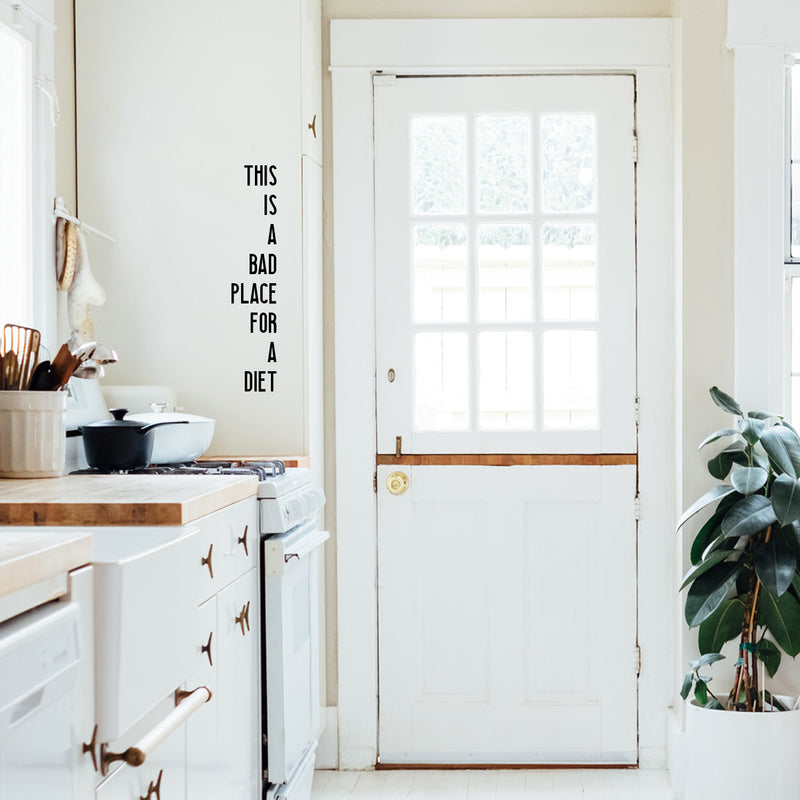 Vinyl Art Wall Decal - This is A Bad Place for A Diet - 3- Funny Modern Food Dining Room Kitchen Quotes - Witty Jokes for Home Workplace Cafe Restaurant Eatery Decals (30" x 6"; White) 2