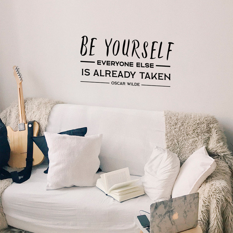 Vinyl Wall Art Decal - Be Yourself Everyone Else Is Already Taken - Motivational Oscar Wilde Quote For Home Bedroom Living Room Work Office - Modern Quotes For Apartment Workplace Decor 3