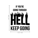 Vinyl Wall Art Decal - If You’re Going Through Hell Keep Going - 29" x 22.5" - Winston Churchill Quote Gym Fitness Lifestyle Locker Room Decor - Motivational Work Out Living Room Bedroom Home Decals 4