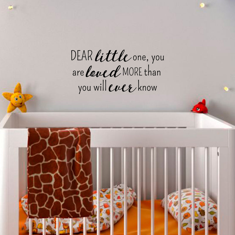 Vinyl Wall Art Decal - Dear Little One You Are Loved - Family Love Quote For Home Bedroom Living Room Nursery - Positive Motivational Quotes For Apartment Household Playroom Decor 3