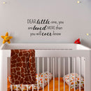 Vinyl Wall Art Decal - Dear Little One You are Loved - 23" x 16" - Family Love Quote for Home Bedroom Living Room Nursery - Positive Motivational Quotes for Apartment Household Playroom Decor 3