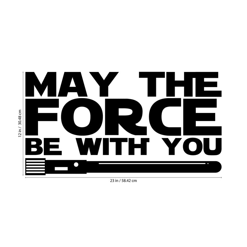 Vinyl Wall Art Decals - May The Force Be with You - 12" x 23" - Star Wars Inspired Modern Decals for Home Bedroom Living Room Apartment - Kids Teens Adults Office Work Decorations (12" x 23"; Black) 4