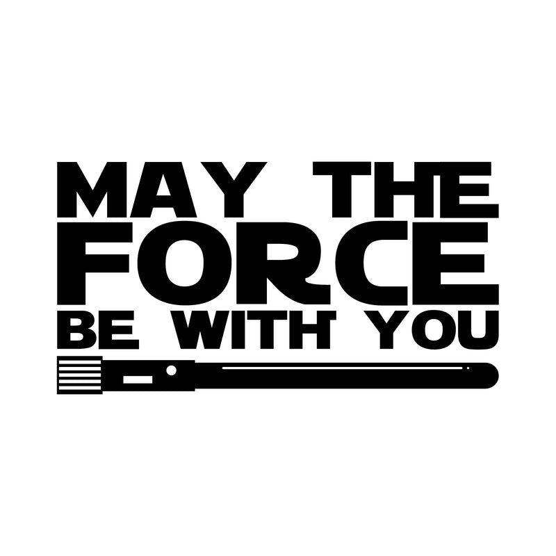 Vinyl Wall Art Decals - May The Force Be with You - 12" x 23" - Star Wars Inspired Modern Decals for Home Bedroom Living Room Apartment - Kids Teens Adults Office Work Decorations (12" x 23"; Black) 1