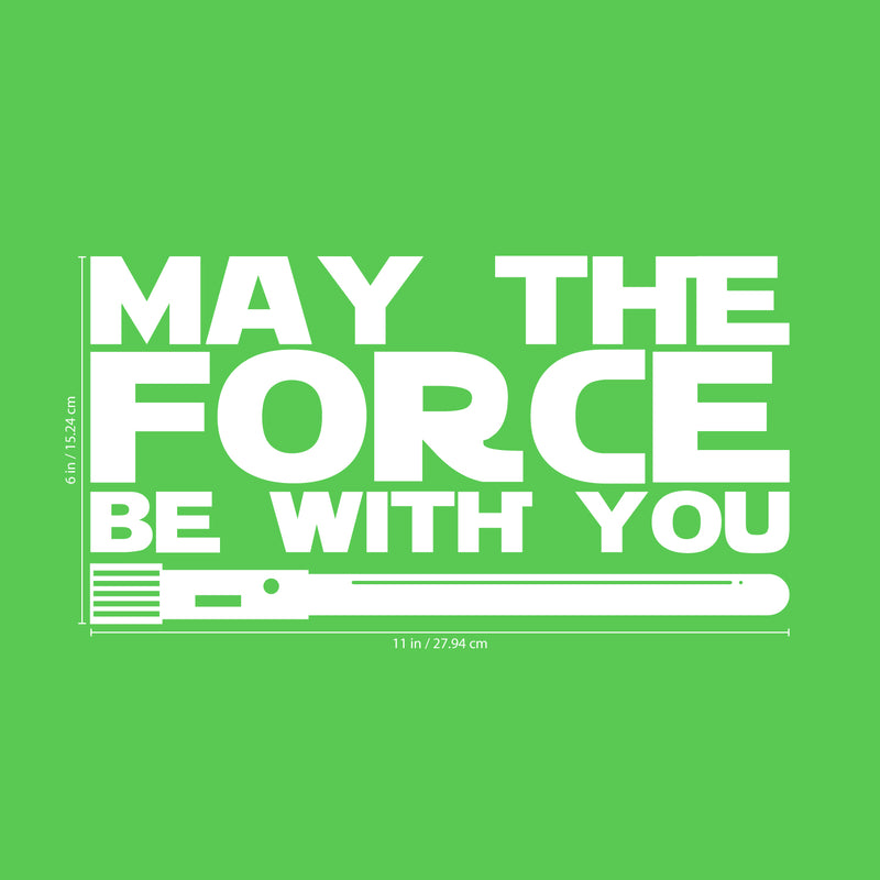 Vinyl Wall Art Decals - May The Force Be with You - 12" x 23" - Star Wars Inspired Modern Decals for Home Bedroom Living Room Apartment - Kids Teens Adults Office Work Decorations (12" x 23"; White) 4