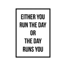 Vinyl Wall Art Decal - Either You Run The Day Or The Day Runs You - 23" x 16" - Motivational Life Quote for Home Bedroom Living Room Apartment - Modern Quotes for Work Office Workplace Decor 1