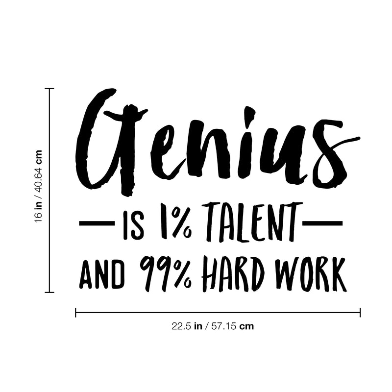 Vinyl Wall Art Decal - Genius is 1% Talent And 99% Hard Work - - Modern Motivational Home Bedroom Apartment Living Room Decor - Inspirational Workplace Office Work Quotes 4