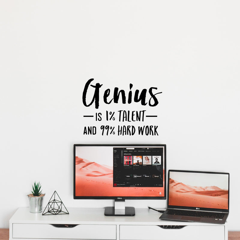 Vinyl Wall Art Decal - Genius is 1% Talent And 99% Hard Work - - Modern Motivational Home Bedroom Apartment Living Room Decor - Inspirational Workplace Office Work Quotes 2