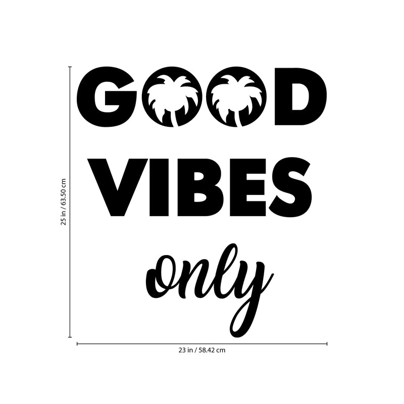Vinyl Wall Art Decal - Good Vibes Only - 25" x 23" - Motivational Home Bedroom Apartment Living Room Decor - Inspirational Workplace Office Work Quotes 4