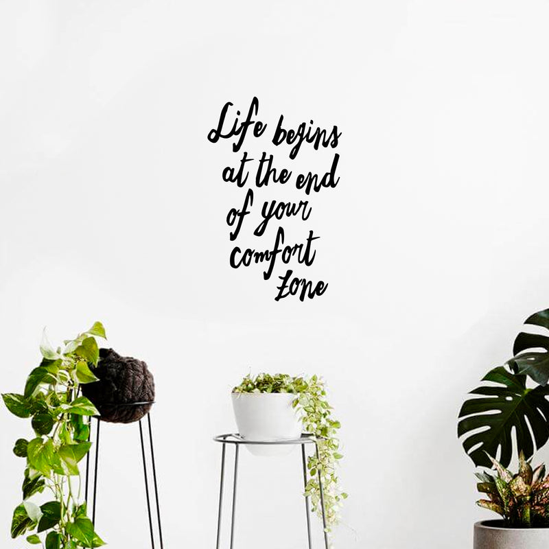 Vinyl Wall Art Decal - Life Begins at The End of Your Comfort Zone - 20" x 13" - Inspirational Home Bedroom Apartment Workplace Decor - Positive Living Room Door Office Work Quotes 2