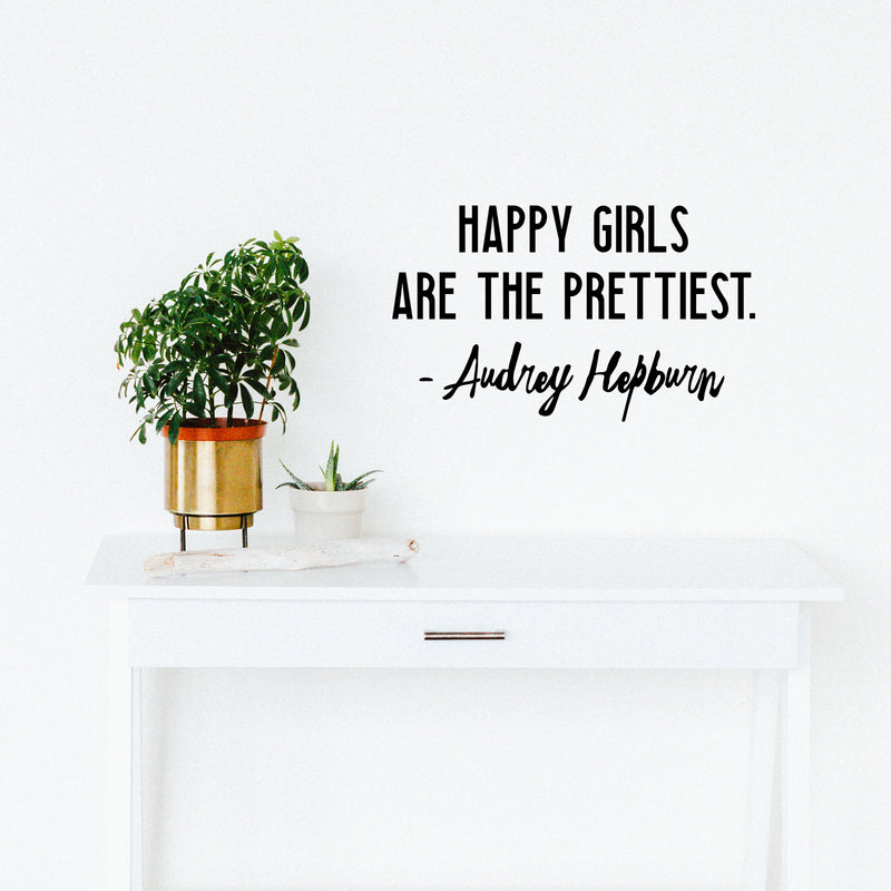 Vinyl Wall Art Decal - Happy Girls are The Prettiest - 12" x 20" - Audrey Hepburn Quote Positive Women’s Bedroom Apartment - Modern Indoor Outdoor Home Living Room Office Workplace Decor 3