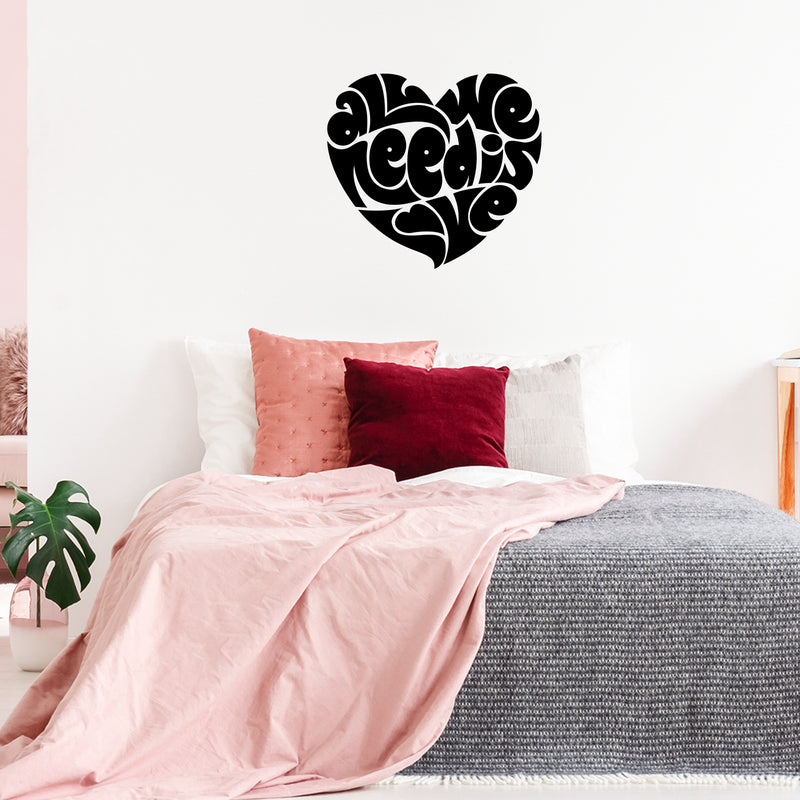 Valentines Day Vinyl Wall Art Decal - All You Need is Love Heart Shape - Valentine’s Home Living Room Bedroom Sticker - Indoor Outdoor Positive Office Apartment Decor (20" x 23"; Black) 2