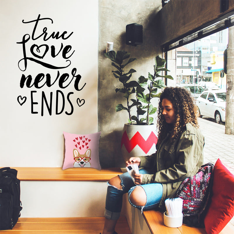 Valentines Day Vinyl Wall Art Decal - True Love Never Ends - Valentine’s Home Living Room Bedroom Sticker - Indoor Outdoor Positive Household Couples Apartment Decor (31" x 21"; Black) 3