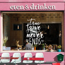 Valentines Day Vinyl Wall Art Decal - True Love Never Ends - 31" x 21" - Valentine’s Home Living Room Bedroom Sticker - Indoor Outdoor Positive Household Couples Apartment Decor (31" x 21"; White) 2