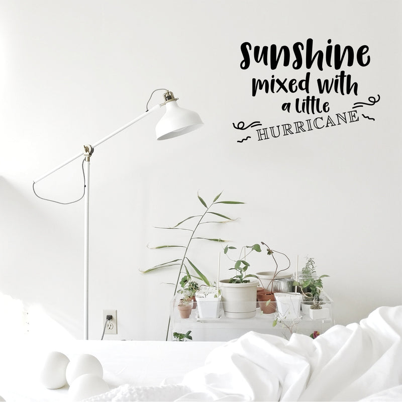 Vinyl Wall Art Decal - Sunshine Mixed With A Little Hurricane - Modern Trendy Positive Bedroom Apartment Decor - Motivational Indoor Outdoor Home Living Room Office Quotes 2