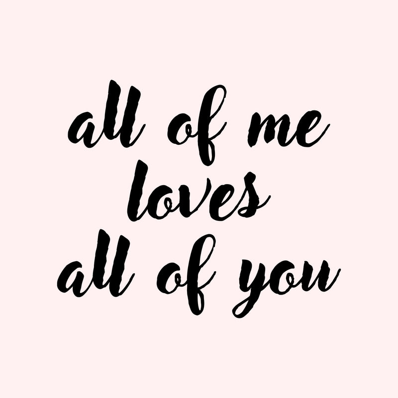 Valentines Day Vinyl Wall Art Decal - All of Me Loves All of You - Modern Quote Home Living Room Bedroom Sticker - Trendy Couples Indoor Outdoor Apartment Decor (19" x 23"; Black) 1