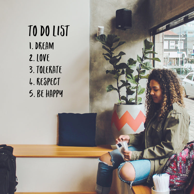 Vinyl Wall Art Decal - to Do List Dream Love Tolerate Respect Be Happy - 22.5" x 13" - Positive Modern Bedroom Apartment Decor - Motivational Indoor Outdoor Home Living Room Office Life Quotes 3