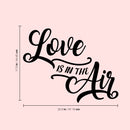 Valentines Day Vinyl Wall Art Decal - Love is in The Air - 17. - Valentine’s Decor for Couples Home Living Room Bedroom Apartment Indoor Office Work Sticker (17.; Black) 1