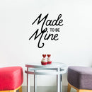 Valentines Day Vinyl Wall Art Decal - Made to Be Mine - 22. - Valentine’s Lovers Decor for Romantic Couples Home Living Room Bedroom Apartment Indoor Outdoor Sticker (22.; Black) 4