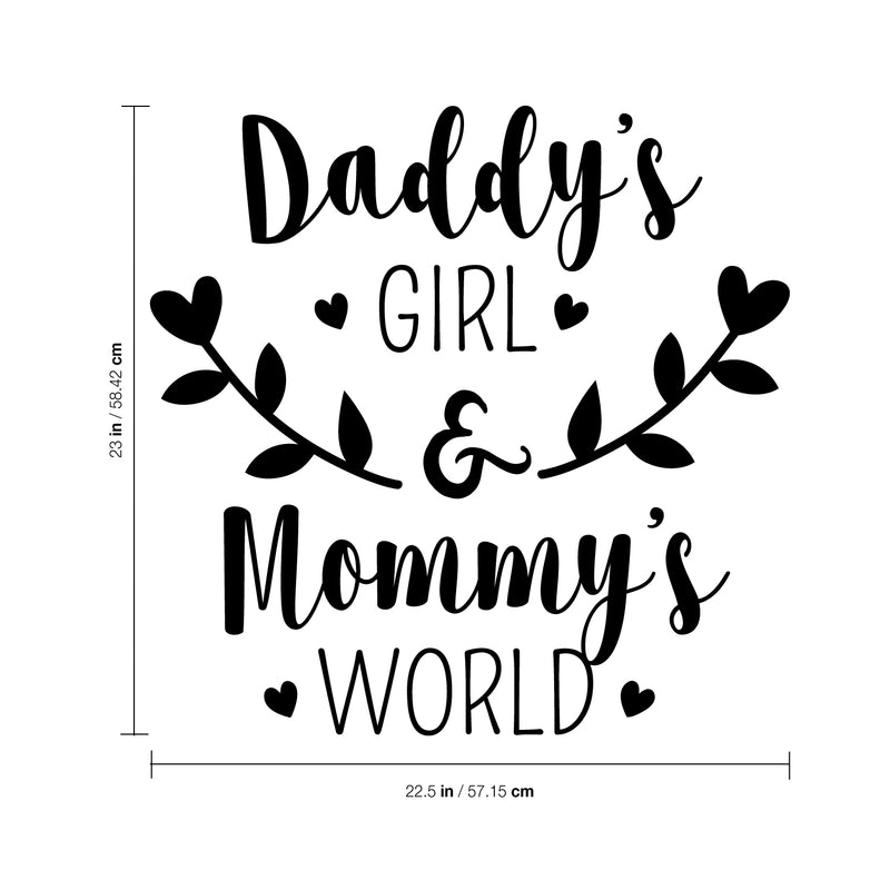 Vinyl Wall Art Decal - Daddy’s Girl and Mommy’s World - 23" x 22.5" - Sweet Little Toddler Girls Baby Cute Love Home Apartment Nursery Playroom Kids Bedroom Quotes Decoration 4