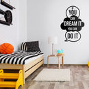 Vinyl Wall Art Decal - If You Can Dream It You Can Do It - 34" x 23" - Modern Life Quote Decals for Home Living Room Bedroom Sticker - Trendy Positive Office Apartment Workplace Decor 3