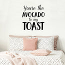 Vinyl Wall Art Decal - You’re The Avocado to My Toast - Sweet Cute Couples Romantic Quotes Decor - Corny Family Home Living Room Bedroom Apartment Kitchen Sticker (26" x 23"; Black) 3