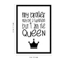 Vinyl Art Wall Decal - My Brother May Be A Superhero But I Am The Queen - 22.5" x 16" - Little Girls Sister Toddler Quotes Preschool Nursery Home Bedroom Playroom Apartment Indoor Outdoor Decor 4