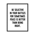 Vinyl Wall Art Decal - Be Selective In Your Battles - 22. Positive Motivational Life Quote For Home Bedroom Office Decor - Modern Workplace Apartment Living Room Quotes 1