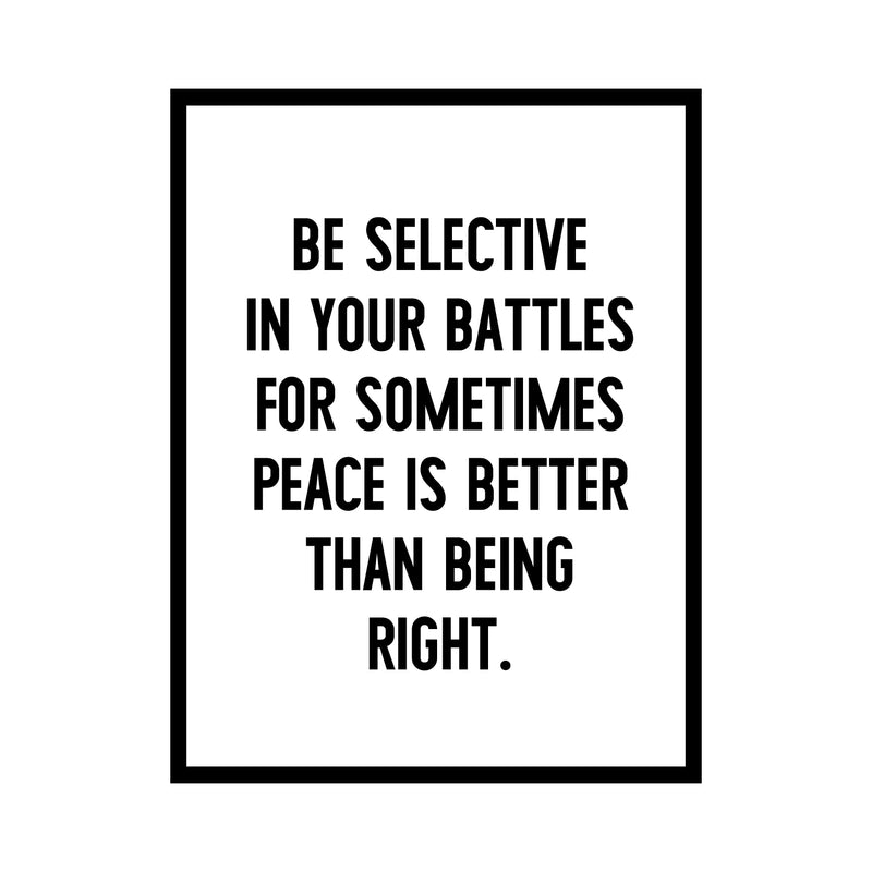 Vinyl Wall Art Decal - Be Selective In Your Battles - 22. Positive Motivational Life Quote For Home Bedroom Office Decor - Modern Workplace Apartment Living Room Quotes 1