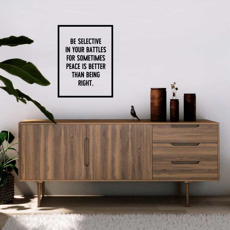 Vinyl Wall Art Decal - Be Selective in Your Battles - 22.5" x 17" - Positive Motivational Life Quote for Home Bedroom Office Decor - Modern Workplace Apartment Living Room Quotes 3