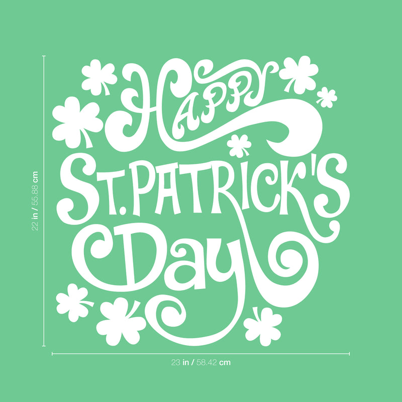 St Patrick’s Day Vinyl Wall Art Decal - Happy St Patrick’s Day - 22" x 23" - St Patty’s Holiday Home Living Room Bedroom Workplace Sticker - Indoor Outdoor Office Apartment Decor (22" x 23"; White) 1