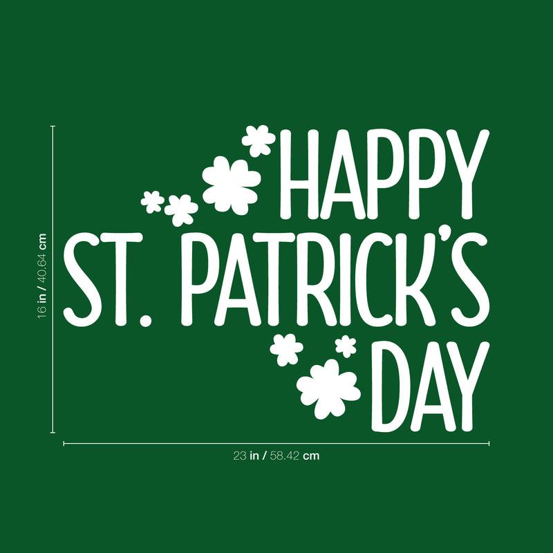 St Patrick’s Day Vinyl Wall Art Decal - Happy St Patrick’s Day - 16" x 23" - St Patty’s Holiday Home Living Room Bedroom Sticker - Indoor Outdoor Office Workplace Apartment Decor (16" x 23"; White) 1