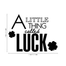 St Patrick’s Day Vinyl Wall Art Decal - A Little Thing Called Luck - St Patty’s Holiday Home Living Room Bedroom Sticker - Indoor Outdoor Workplace Apartment Decor (18" x 23"; Black) 3